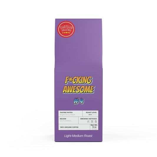 F*cking Awesome # 4- Light Medium Roast Coffee Blend