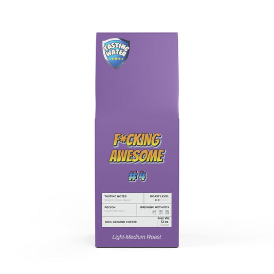 F*cking Awesome # 4- Light Medium Roast Coffee Blend